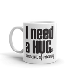 I NEED A HUG....
