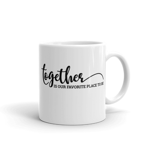 TOGETHER IS OUR......