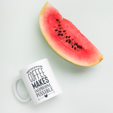 COFFEE MAKES EVERYTHING....